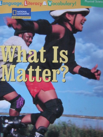 (image for) Reading Expeditions What Is Matter? (P) by Glen Phelan