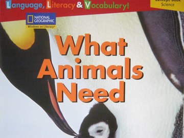 (image for) Windows on Literacy What Animals Need (P) by James Nguyen
