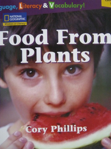 (image for) Windows on Literacy Food from Plants (P) by Cory Phillips