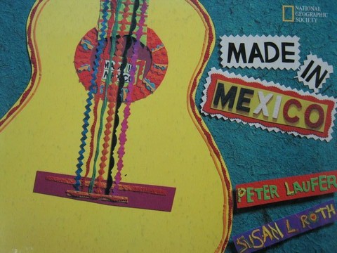 (image for) Made in Mexico (H) by Peter Laufer