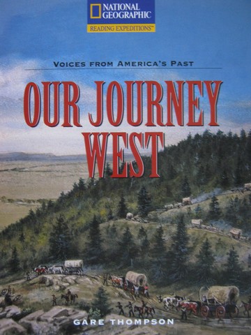 (image for) Reading Expeditions Our Journey West (P) by Thompson