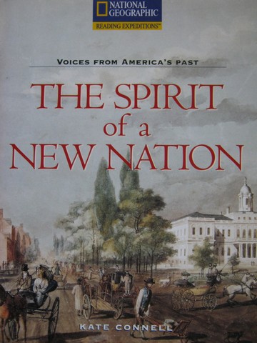 (image for) Reading Expeditions The Spirit of a New Nation (P) by Connell