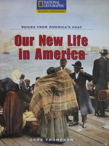 (image for) Reading Expeditions Our New Life in America (P) by Gare Thompson