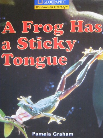 (image for) Windows on Literacy A Frog Has a Sticky Tongue (P) by Graham