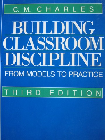 (image for) Building Classroom Discipline 3rd Edition (P) by C M Charles