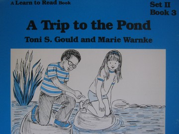 (image for) A Learn to Read Book 2 A Trip to the Pond (P) by Toni S Gould & Marie Warnke