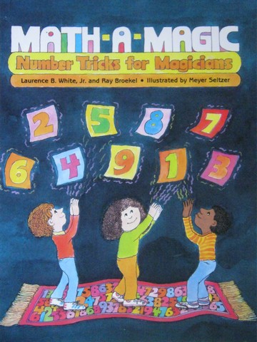 (image for) Math-A-Magic Number Tricks for Magicians (P) by White, Jr.,