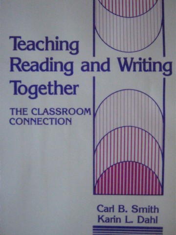 (image for) Teaching Reading & Writing Together (P) by Smith & Dahl