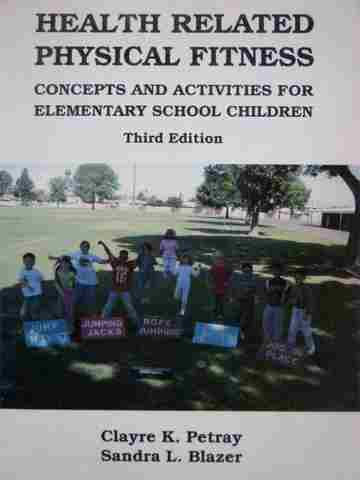 (image for) Health Related Physical Fitness 3rd Edition (P) by Petray,