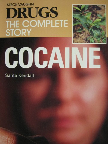 (image for) Drugs The Complete Story Cocaine (P) by Sarita Kendall