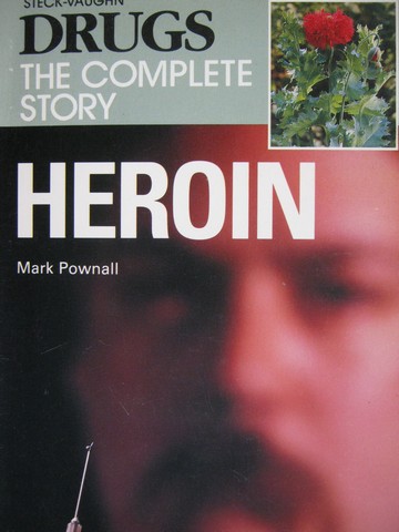 (image for) Drugs The Complete Story Heroin (P) by Mark Pownall
