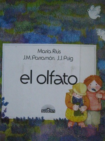 (image for) El olfato (P) by Maria Rius, J M Parramon, & J J Puig