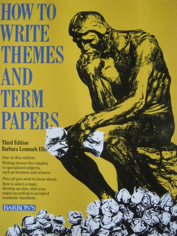 (image for) How to Write Themes & Term Papers 3rd Edition (P) by Ellis