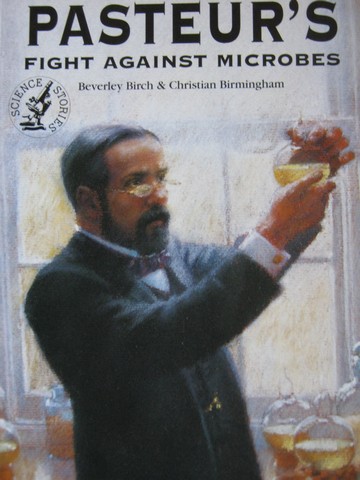 (image for) Pasteur's Fight Against Microbes (P) by Beverly Birch