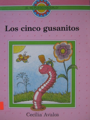 (image for) Si, yo puedo hacerlo! Los cinco gusanitos (P) by Cecilia Avalos