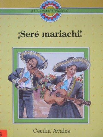 (image for) Si, yo puedo hacerlo! Sere mariachi! (P) by Cecilia Avalos
