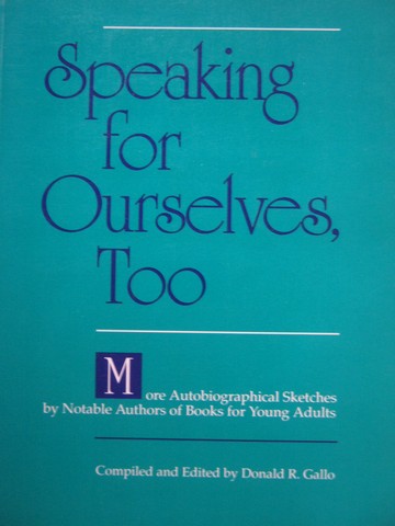 (image for) Speaking for Ourselves Too (P) by Donald R Gallo