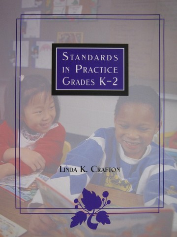 (image for) Standards in Practice Grades K-2 (P) by Linda K. Crafton