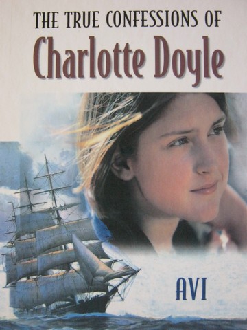 (image for) True Confessions of Charlotte Doyle Access Edition (H) by Avi