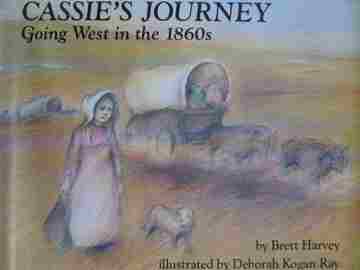 (image for) Cassie's Journey Going West in the 1860s (H) by Brett Harvey