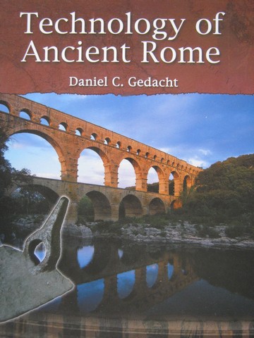 (image for) Technology of Ancient Rome (P) by Daniel C Gedacht