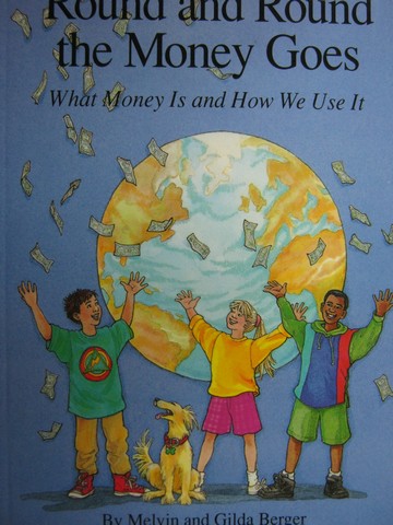 Discover Readers Round & Round the Money Goes (P) by Melvin & Gilda Berger (image for) Discover Readers Round & Round the Money Goes (P) by Melvin & Gilda Berger