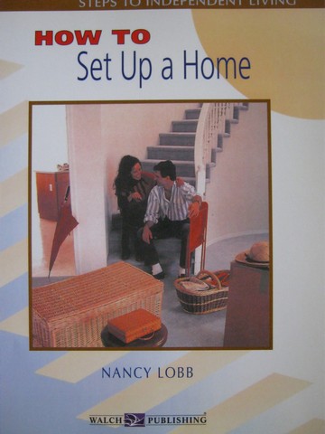 (image for) Steps to Independent Living How to Set up a Home (P) by Lobb