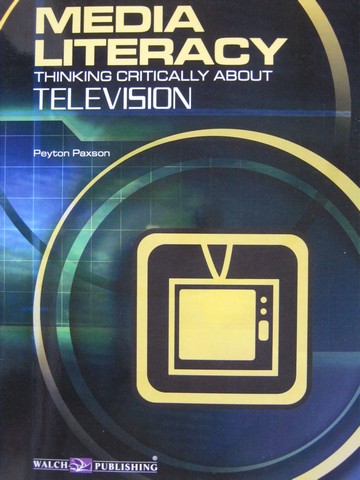 (image for) Media Literacy Thinking Critically about Television (P)