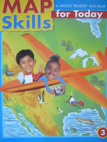 A Weekly Reader Skills Book 3 Map Skills for Today (P) (image for) A Weekly Reader Skills Book 3 Map Skills for Today (P)