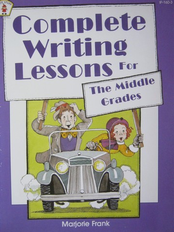 (image for) Complete Writing Lessons for the Middle Grades (P) by Frank