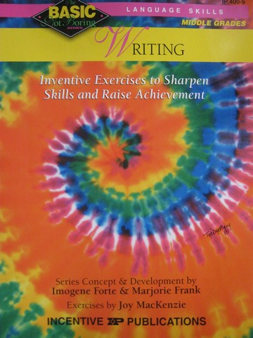 Basic Not Boring Series Middle Grades Writing (P) by Forte,