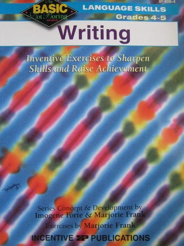 (image for) Basic Not Boring Series Grades 4-5 Writing (P) by Forte,