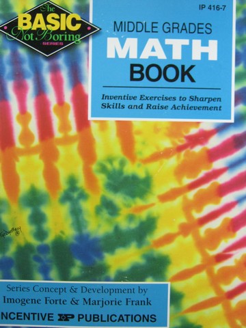 (image for) Basic Not Boring Series Middle Grades Math Book (P) by Forte