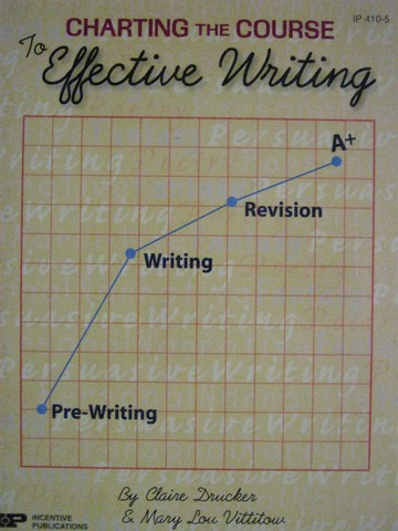 (image for) Charting the Course to Effective Writing (P) by Drucker,