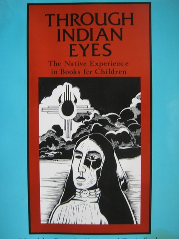 (image for) Through Indian Eyes (P) by Beverly Slapin & Doris Seale