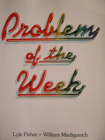 (image for) Problem of the Week Mathematics (P) by Fisher & Medigovich