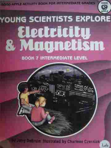 (image for) Young Scientists Explore Electricity & Magnetism Book 7 (P)