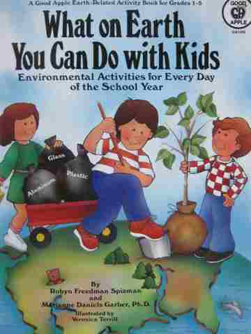 (image for) What On Earth You Can Do with Kids Grades 1-5 (P) by Spizman,