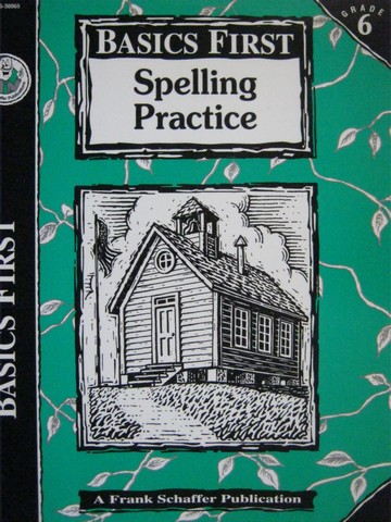 (image for) Basics First Spelling Practice Grade 6 (P) by Helene Chirinian