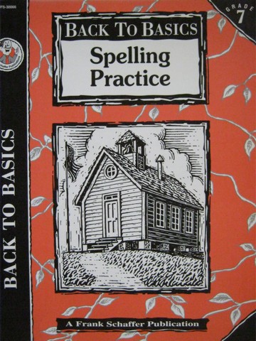 (image for) Back to Basics Spelling Practice Grade 7 (P) by Helene Chirinian
