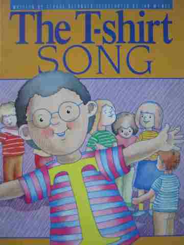 A Sing-Together Book The T-Shirt Song (P) by Claude Belanger
