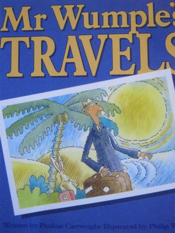 (image for) Mr. Wumple's Travels (P) by Pauline Cartwright