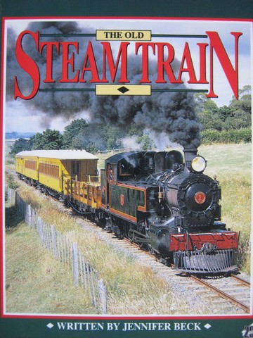 (image for) Literacy 2000 The Old Steam Train (P) by Jennifer Beck