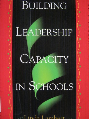 (image for) Building Leadership Capacity in Schools (P) by Linda Lambert