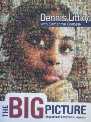 (image for) Big Picture Education Is Everyone's Business (P) by Littky,
