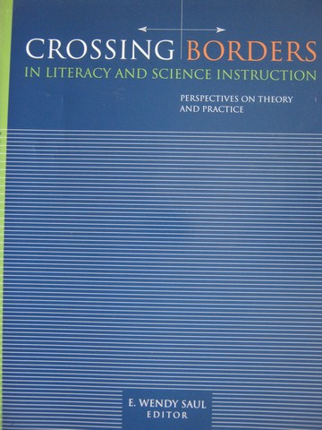 (image for) Crossing Borders in Literacy & Science Instruction (P) by Saul