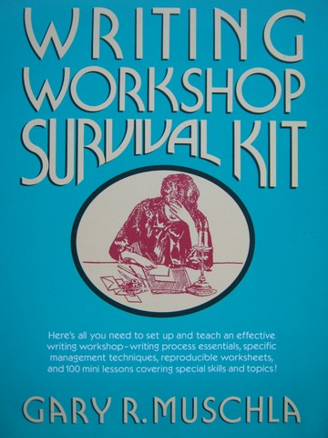 (image for) Writing Workshop Survival Kit (P) by Gary R Muschla