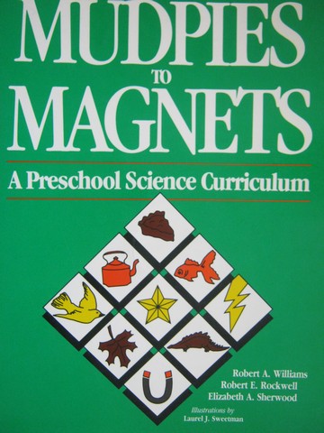 (image for) Mudpies to Magnets (P) by Williams, Rockwell, & Sherwood