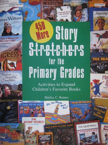 (image for) 450 More Story Stretchers for the Primary Grades (P) by Raines