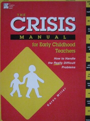 (image for) Crisis Manual for Early Childhood Teachers (P) by Karen Miller